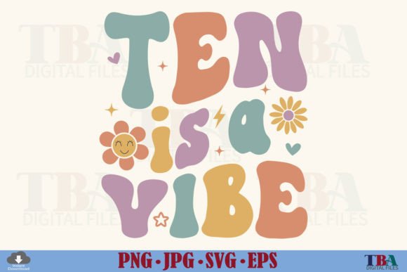 10 Birthday Girl, Ten is a Vibe SVG 10th