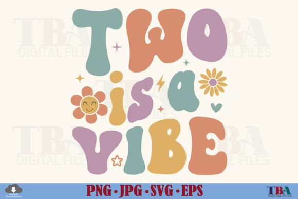 2 Birthday Girl, Two is a Vibe SVG, 2nd