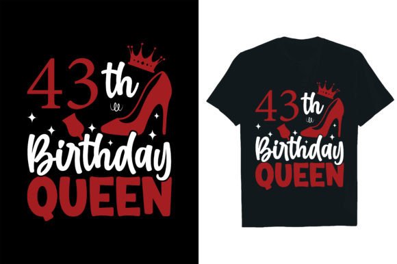 43rd Birthday Queen Graphics for T-Shirt Designs