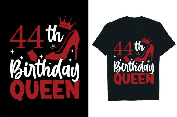 44 Th Birthday Queen Graphics for T-Shirt Designs