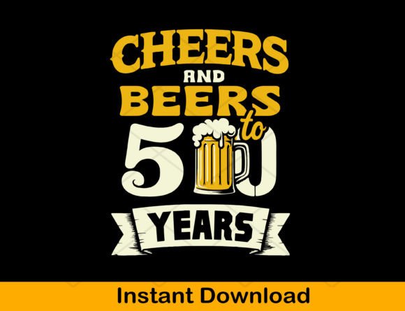 50th Birthday Svg, Cheers and Beers Graphics