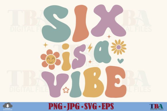 6th Birthday Girl, Six is a Vibe SVG, 6