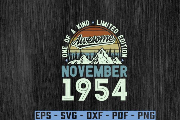 Awesome Since November 1954 Birthday Svg Graphics