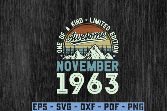 Awesome Since November 1963 Birthday Svg Graphics