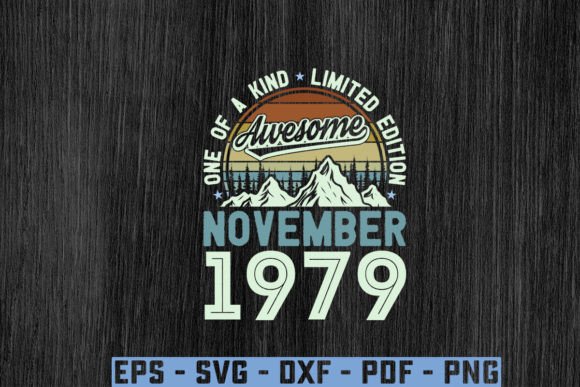 Awesome Since November 1979 Birthday Svg Graphics