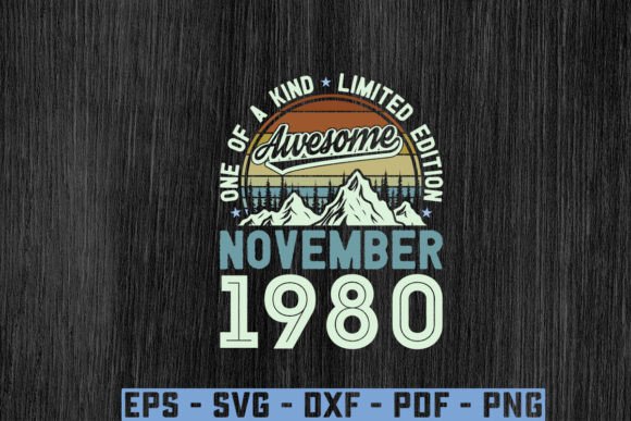 Awesome Since November 1980 Birthday Svg Graphics