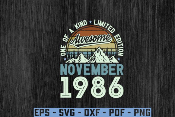 Awesome Since November 1986 Birthday Svg Graphics