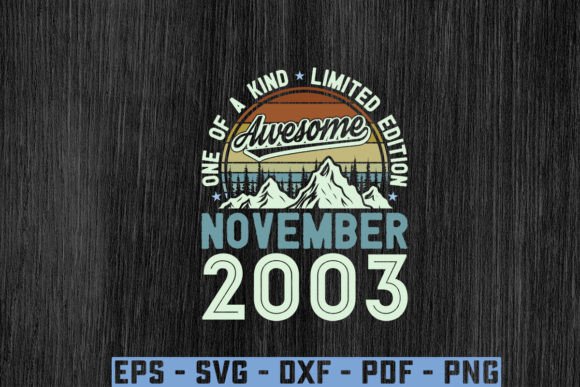 Awesome Since November 2003 Birthday Svg Graphics