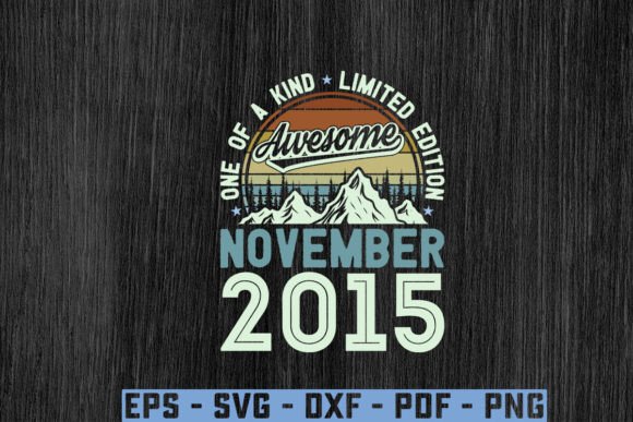 Awesome Since November 2015 Birthday Svg