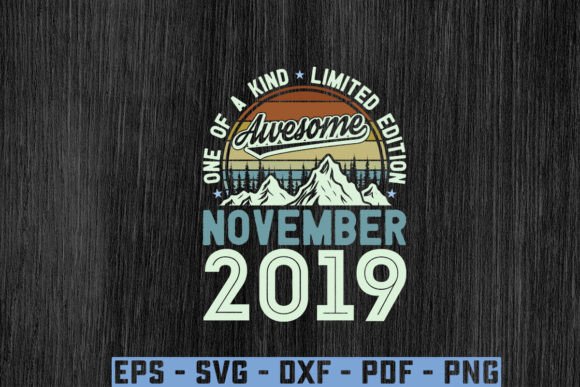 Awesome Since November 2019 Birthday Svg Graphics