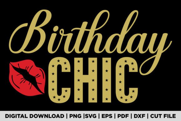 Birthday Chic T-shirt Graphics for T-Shirt Designs