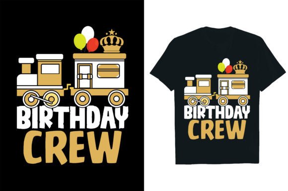 BIRTHDAY CREW Graphics & T-Shirt Designs