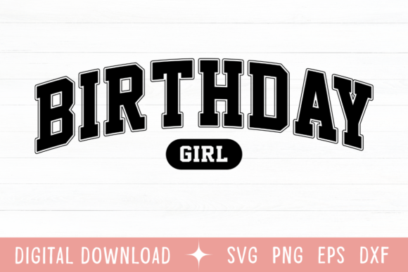 Birthday Girl Retro Varsity SVG Graphics