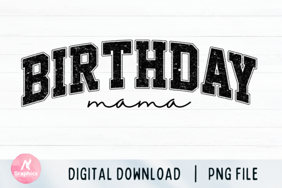 Birthday Mama Retro Varsity PNG Graphics