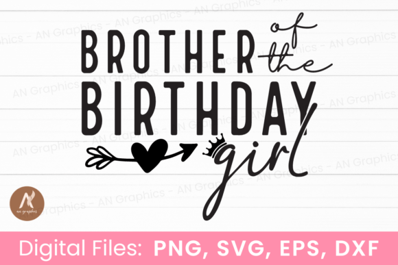 Brother of the Birthday Girl SVG: Graphics for T-Shirt Designs