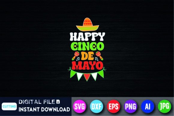 Happy 5 De Mayo Graphics for T-Shirt Designs