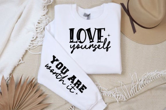 Love Yourself You Are Worth It Sleeve Sv Graphics