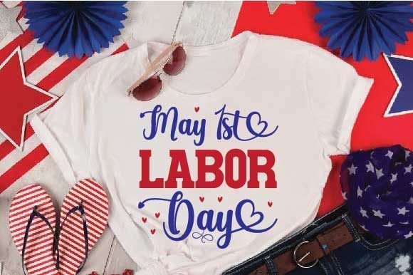 May 1st Labor Day Svg Graphics for T-Shirt Designs