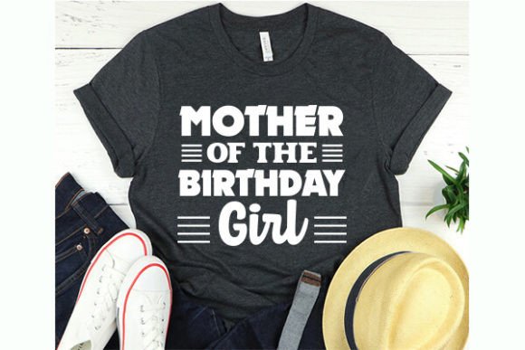 Mother of the Birthday Girl T-Shirt